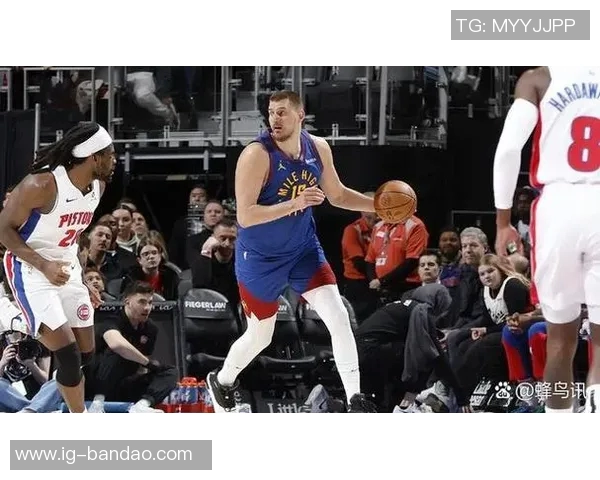 约基奇轻松砍下三双数据8次出手贡献14分14板15助3断表现抢眼